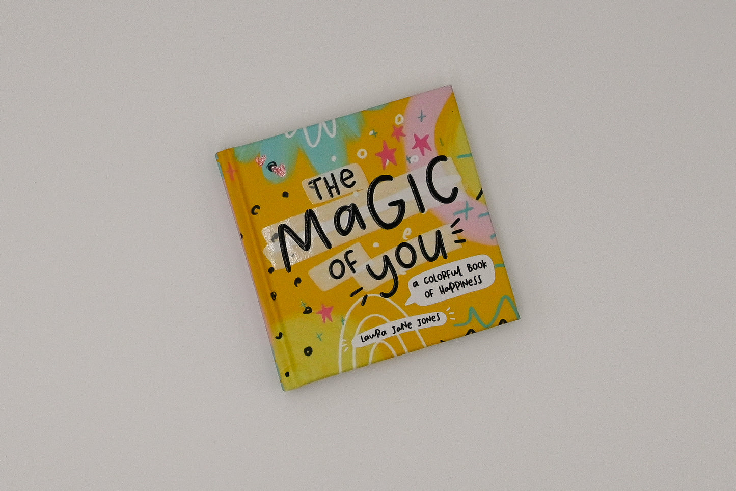 The Magic of You: A Colorful Book of Happiness