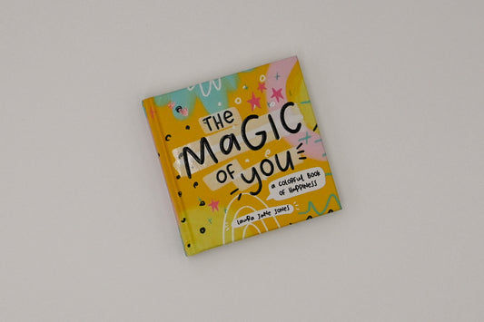 The Magic of You: A Colorful Book of Happiness